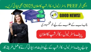 Good News PEEF Masters Level Scholarship Announced 2025 Apply Now